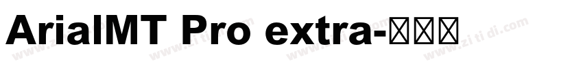 ArialMT Pro extra字体转换